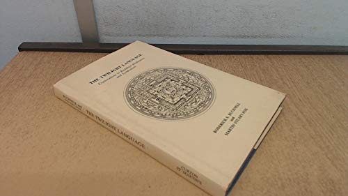 Imagen de archivo de The Twilight Language: Explorations in Buddhist Meditation and Symbolism a la venta por Moe's Books