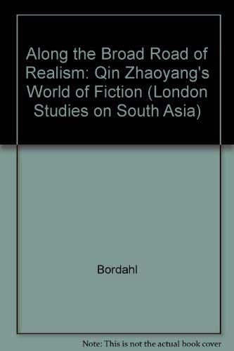 Beispielbild fr Along the Broad Road of Realism : Qin Zhaoyang's World of Fiction zum Verkauf von Better World Books: West