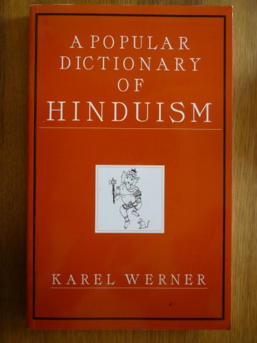 Stock image for A Popular Dictionary of Hinduism (Popular dictionaries of religion) for sale by Reuseabook