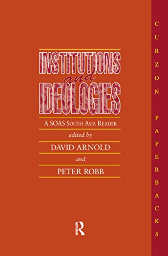 Beispielbild fr Institutions and Ideologies : A SOAS South Asia Reader zum Verkauf von Blackwell's