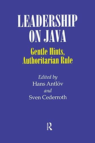 Stock image for Leadership on Java: Gentle Hints, Authoritarian Rule (Nordic Institute of Asian Studies Monograph Series) (Nordic Institute of Asian Studies: Studies in Asian Topics) for sale by Joseph Burridge Books