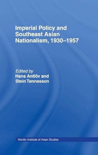 Stock image for Imperial Policy and Southeast Asian Nationalism (Nordic Institute of Asian Studies: Studies in Asian Topics) for sale by Chiron Media