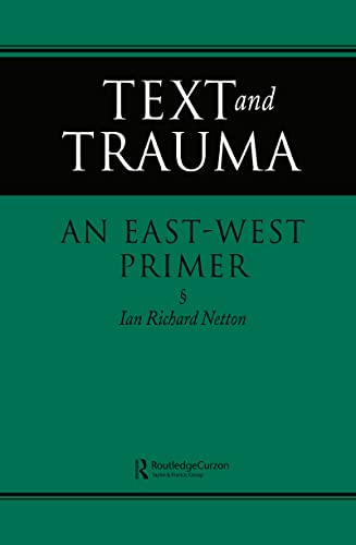 Beispielbild fr Text and Trauma: An East-West Primer zum Verkauf von Chiron Media