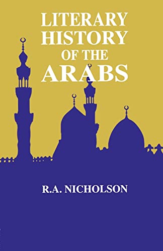 Literary History Of The Arabs (9780700703364) by Nicholson, Reyno A.