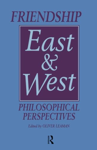 Imagen de archivo de Friendship East and West (Curzon Studies in Asian Philosophy, 2) a la venta por Alexander Books (ABAC/ILAB)