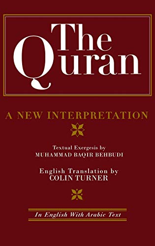 9780700704071: The Quran: A New Interpretation: In English with Arabic Text