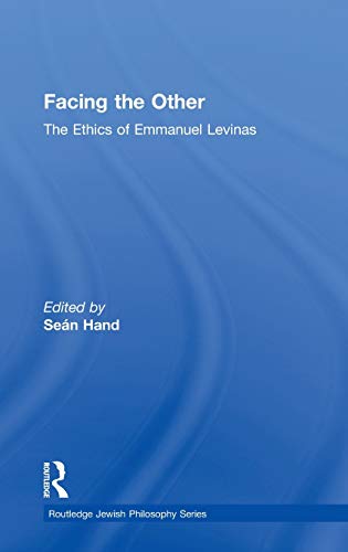 9780700704156: Facing the Other: The Ethics of Emmanuel Levinas