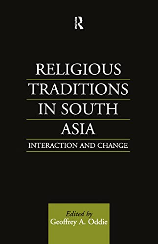 Imagen de archivo de Religious Traditions in south Asia: Interaction and Change a la venta por Moe's Books