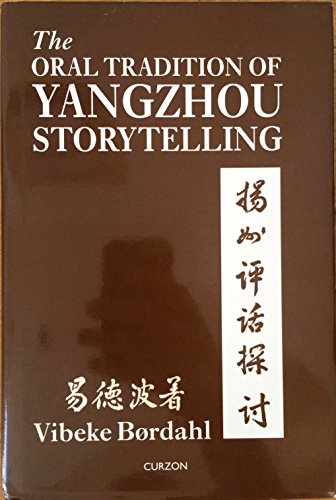 9780700704361: The Oral Tradition of Yangzhou Storytelling (Nordic Institute of Asian Studies, 73)