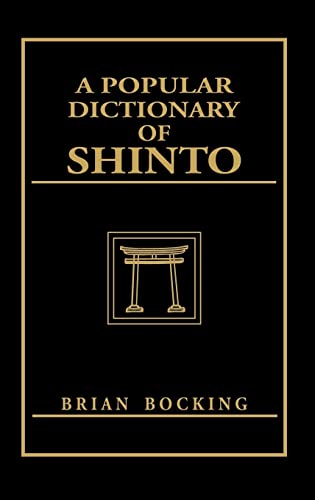 Beispielbild fr A Popular Dictionary of Shinto zum Verkauf von Blackwell's