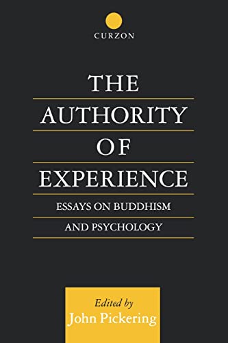 Stock image for The Authority of Experience: Readings on Buddhism and Psychology for sale by ThriftBooks-Dallas
