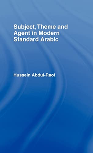 Imagen de archivo de Subject, Theme and Agent in Modern Standard Arabic a la venta por Anybook.com