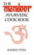 Beispielbild fr The Mandeer Ayuvedic Cookbook zum Verkauf von Second Story Books, ABAA