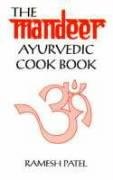 Stock image for The Mandeer Ayuvedic Cookbook for sale by Second Story Books, ABAA