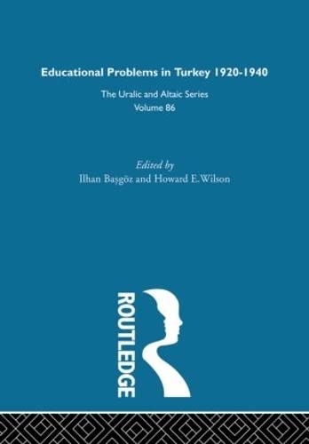 Imagen de archivo de Educational Problems in Turkey (Uralic & Altaic) a la venta por Chiron Media