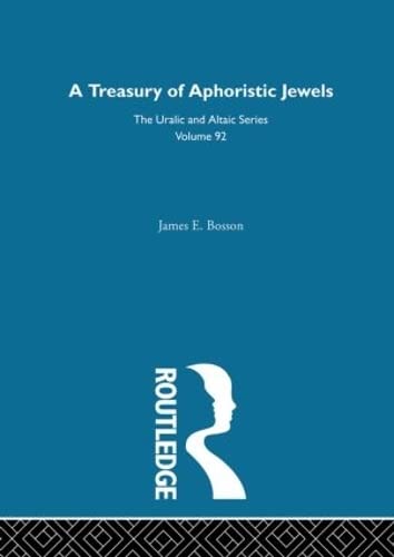 A Treasury of Aphoristic Jewels (9780700708925) by Bosson, James E.