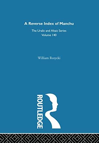 Stock image for A Reverse Index of Manchu (Uralic & Altaic) for sale by Books Puddle