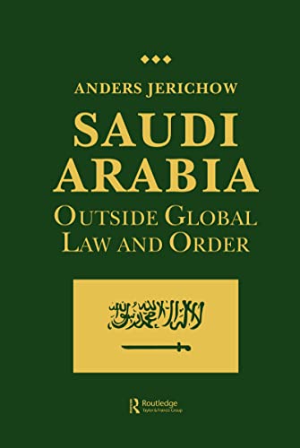 Stock image for Saudi Arabia: Outside Global Law and Order (Discussion Papers) for sale by Chiron Media