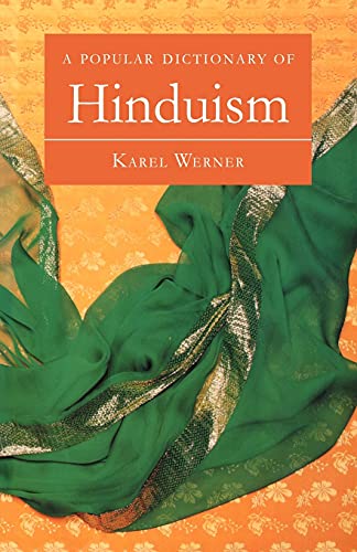 Beispielbild fr A Popular Dictionary of Hinduism (Popular Dictionaries of Religion) zum Verkauf von WorldofBooks