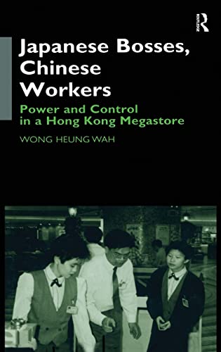 Imagen de archivo de Japanese Bosses, Chinese Workers 1999 HC a la venta por Miki Store