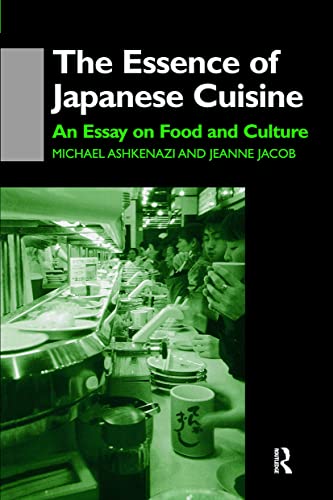 9780700710850: The Essence of Japanese Cuisine: An Essay on Food and Culture