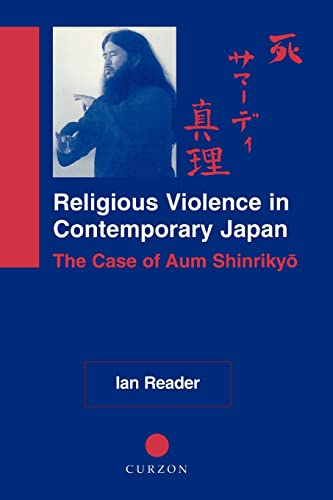 Beispielbild fr Religious Violence in Contemporary Japan : The Case of Aum Shinrikyo zum Verkauf von Blackwell's