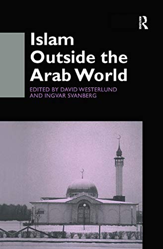 Islam Outside the Arab World (9780700711246) by Svanberg, Ingvar; Westerlund, David
