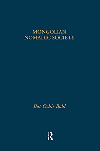 Beispielbild fr Mongolian Nomadic Society: A Reconstruction of the 'Medieval' History of Mongolia (NIAS Monographs) zum Verkauf von Chiron Media