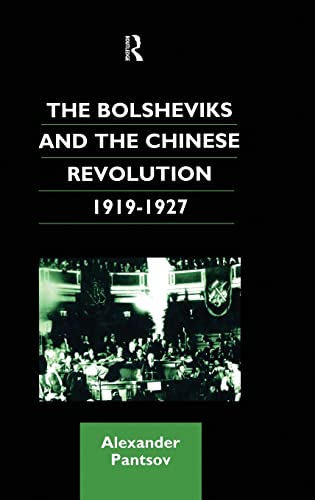 Imagen de archivo de The Bolsheviks and the Chinese Revolution 1919-1927 a la venta por Theologia Books