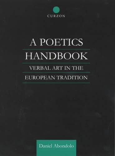 9780700712236: A Poetics Handbook: Verbal Art in the European Tradition