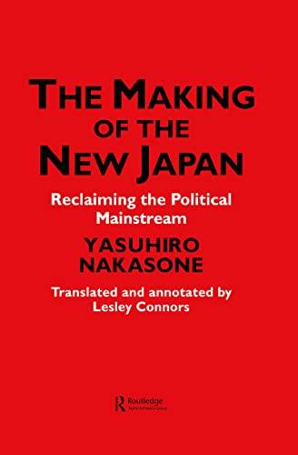 Stock image for The Making of the New Japan: Reclaiming the Political Mainstream for sale by En Gineste