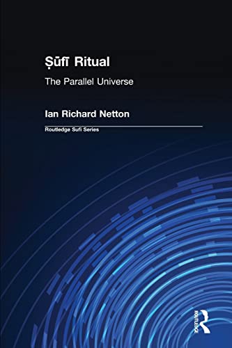 Imagen de archivo de Sufi Ritual: The Parallel Universe (Routledge Sufi Series) a la venta por Chiron Media