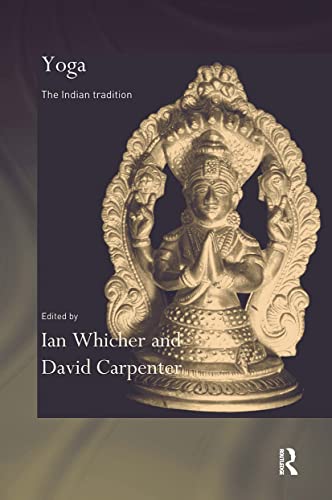 9780700712885: Yoga: The Indian Tradition