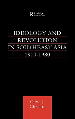 Imagen de archivo de Ideology and Revolution in Southeast Asia 1900-1980 a la venta por Chiron Media