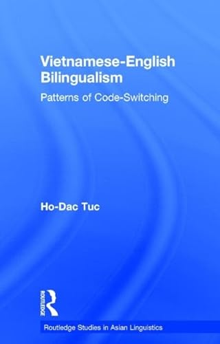 Stock image for Vietnamese-English Bilingualism: Patterns of Code-Switching (Routledge Studies in Asian Linguistics) for sale by Chiron Media