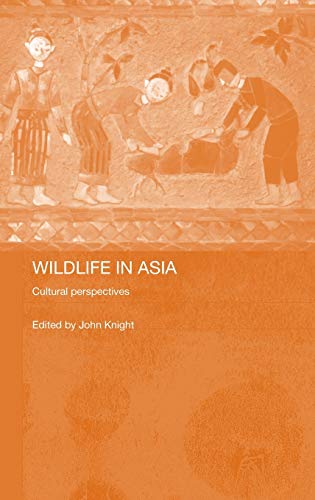 Stock image for Wildlife in Asia: Cultural Perspectives for sale by Blackwell's