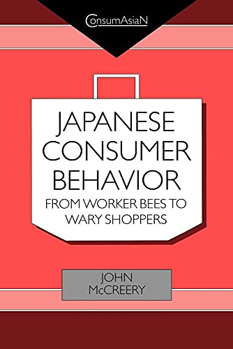 Stock image for Japanese Consumer Behaviour : From Worker Bees to Wary Shoppers for sale by Blackwell's