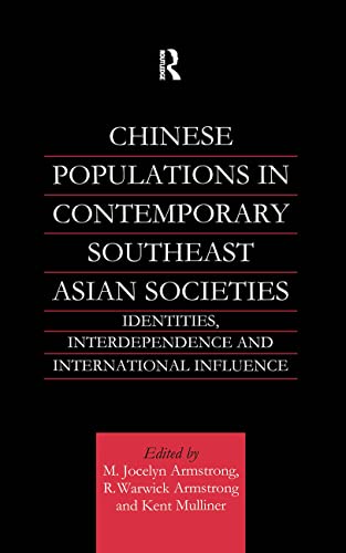 Imagen de archivo de Chinese Populations in Contemporary Southeast Asian Societies: Identities, Interdependence and International Influence a la venta por Chiron Media