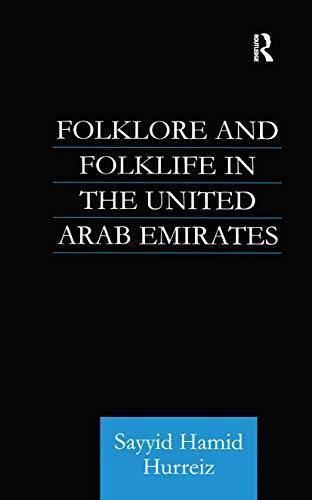 Imagen de archivo de Folklore and Folklife in the United Arab Emirates (Culture and Civilization in the Middle East) a la venta por Chiron Media