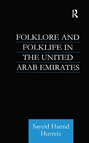 9780700714131: Folklore and Folklife in the United Arab Emirates (Culture and Civilization in the Middle East)