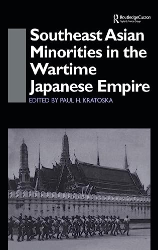 Imagen de archivo de Southeast Asian Minorities in the Wartime Japanese Empire a la venta por Chiron Media