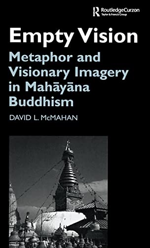 Stock image for Empty Vision: Metaphor and Visionary Imagery in Mahayana Buddhism for sale by THE SAINT BOOKSTORE