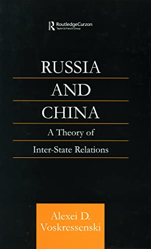 9780700714957: Russia and China: A Theory of Inter-State Relations