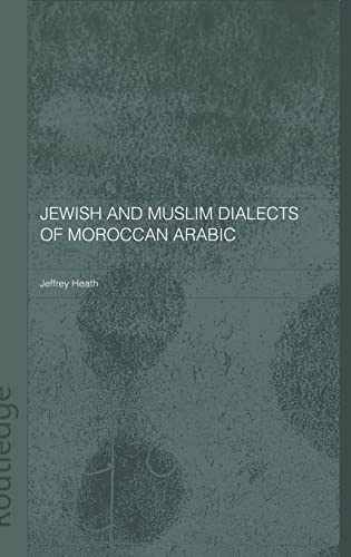 Beispielbild fr Jewish and Muslim Dialects of Moroccan Arabic zum Verkauf von Blackwell's