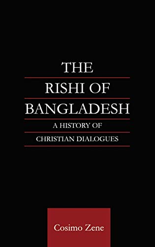 Beispielbild fr The Rishi of Bangladesh: A History of Christian Dialogue (Religion & Society in South Asia Series) zum Verkauf von Chiron Media