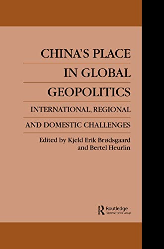 Imagen de archivo de China's Place in Global Geopolitics a la venta por Blackwell's