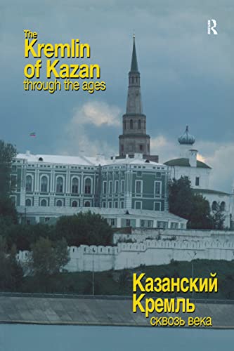 9780700715657: The Kremlin of Kazan Through the Ages