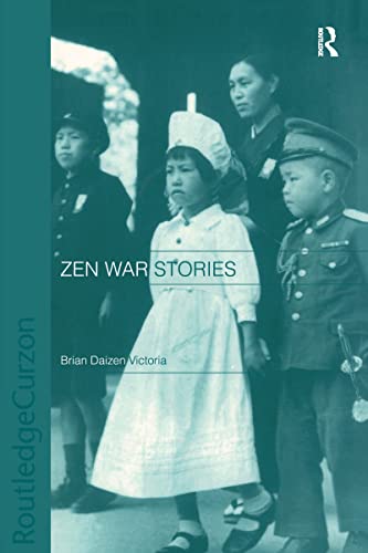 Beispielbild fr Zen War Stories (Routledge Critical Studies in Buddhism) zum Verkauf von Chiron Media