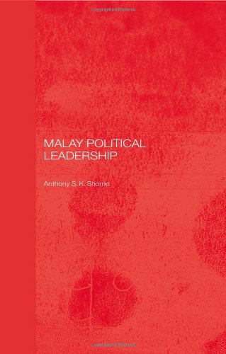 Malay Political Leadership - Shome, Anthony S. K.