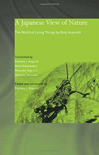 Beispielbild fr A Japanese View of Nature: The World of Living Things by Kinji Imanishi zum Verkauf von Revaluation Books